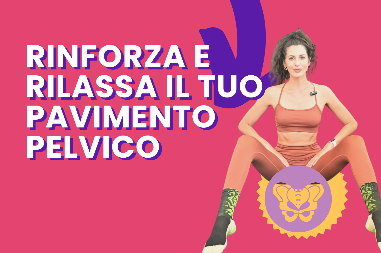 L’importanza di un pavimento pelvico allenato: benessere, forza e prevenzione.